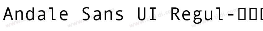 Andale Sans UI Regul字体转换 Andale Sans UI Regul字体转换